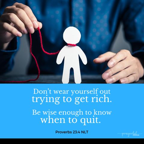 Proverbs 23:4 Digital Download