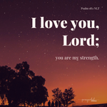 Psalms 18:1  Digital Download